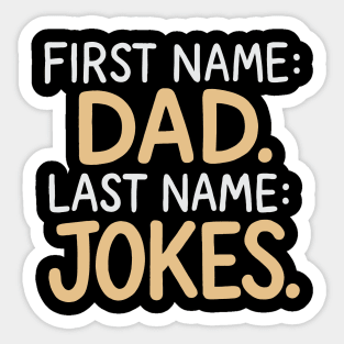 First name dad last name jokes Sticker
